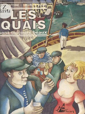 cover image of Les quais sont toujours beaux
